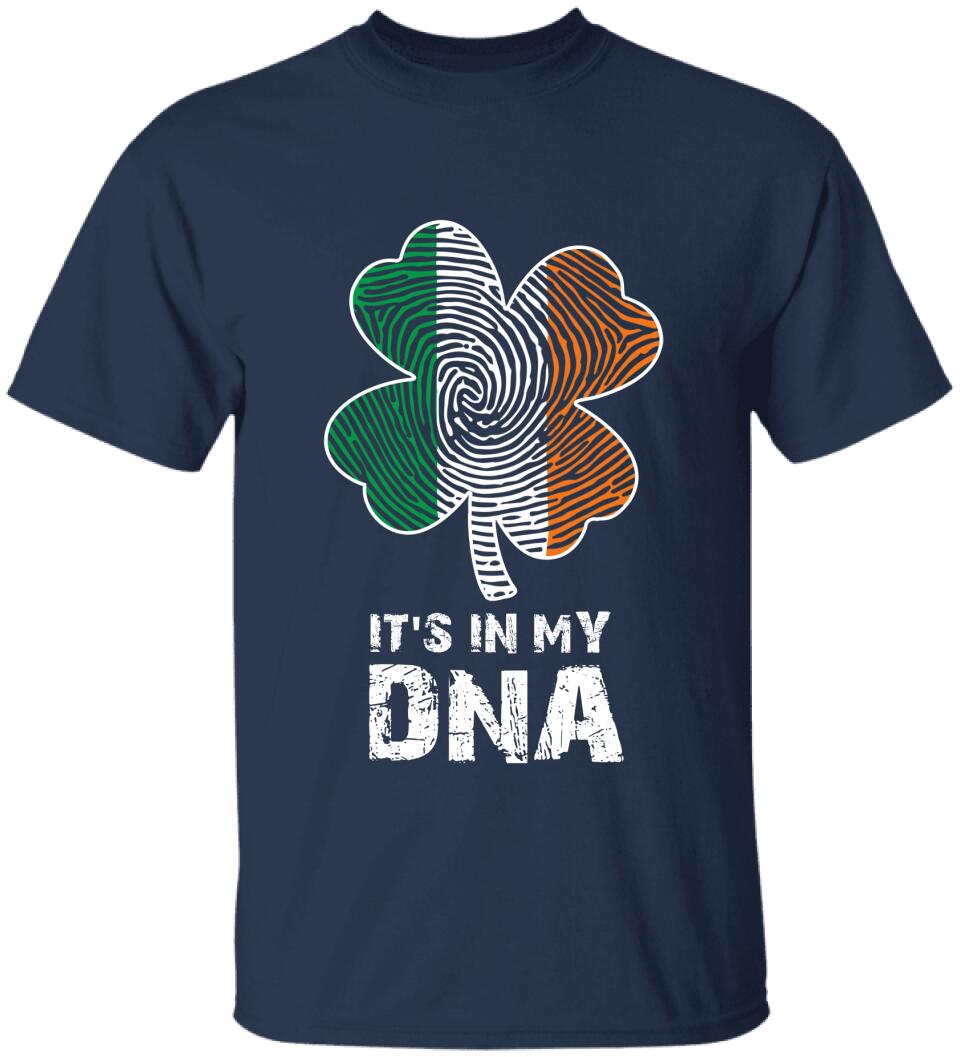 It's In My DNA, Happy St. Patrick Day T-shirt, Lucky Clover Irish Green St Patrick's Day Shamrock Shirt - TS320