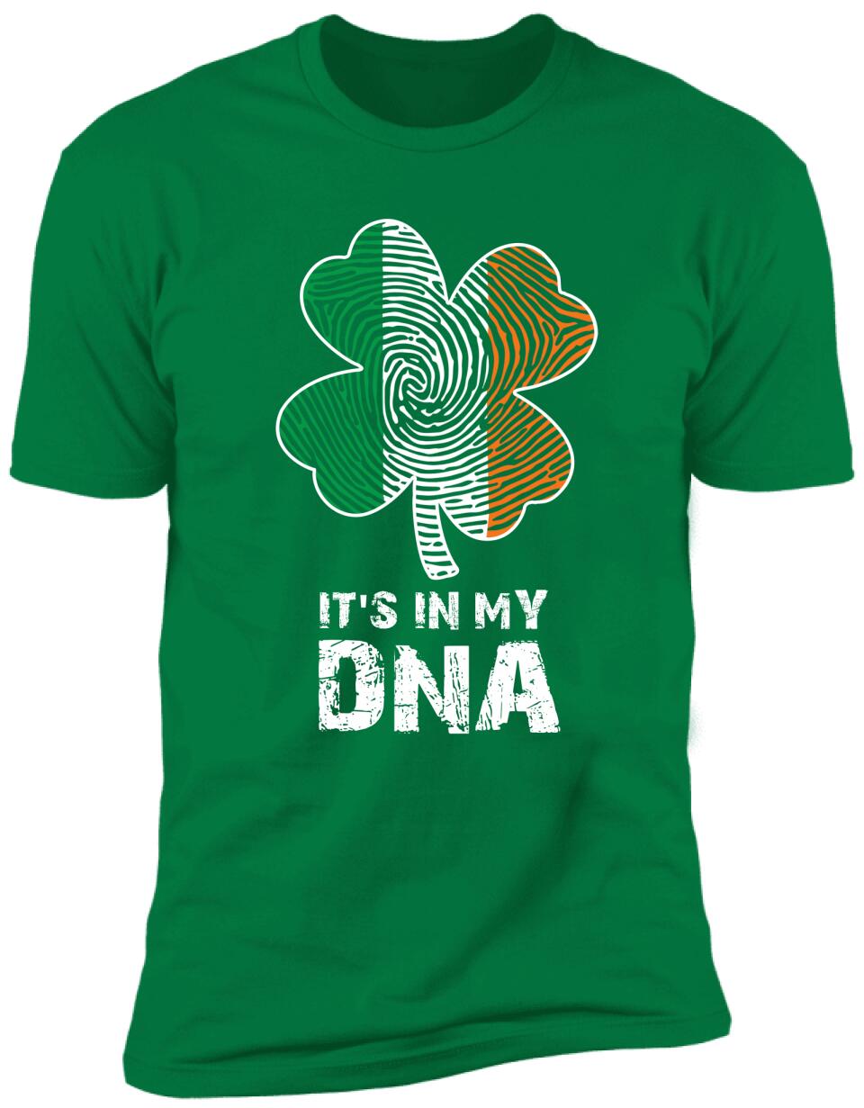 It's In My DNA, Happy St. Patrick Day T-shirt, Lucky Clover Irish Green St Patrick's Day Shamrock Shirt - TS320