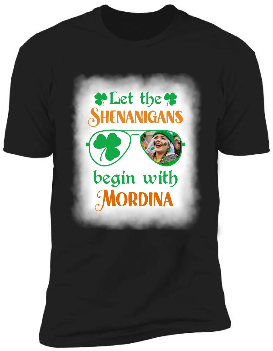 Let The Shenanigans Begin, For Patrick's Day - Personalized T-shirt