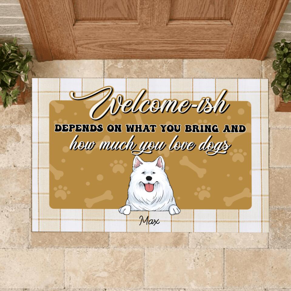 Welcome -ish Depends On What You Bring - Personalized Doormat