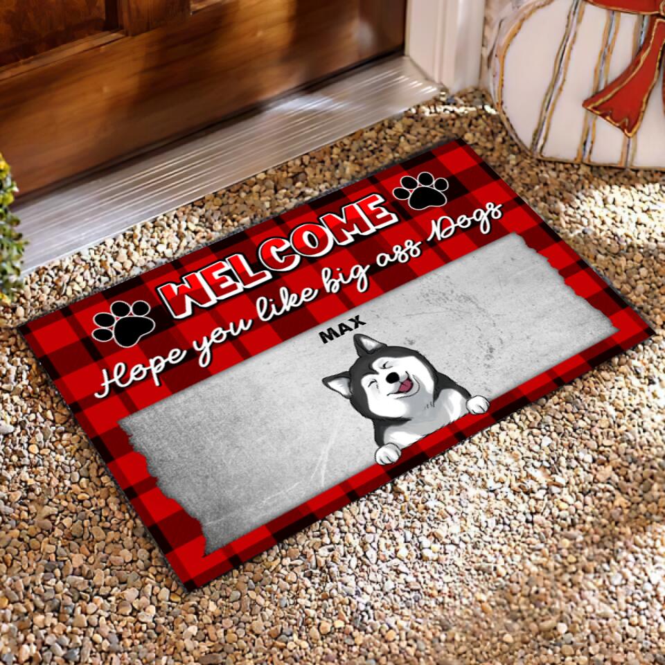 Welcome Hope You Like Big Ass Dogs, Customized Up To 4 Dogs - Personalized Doormat