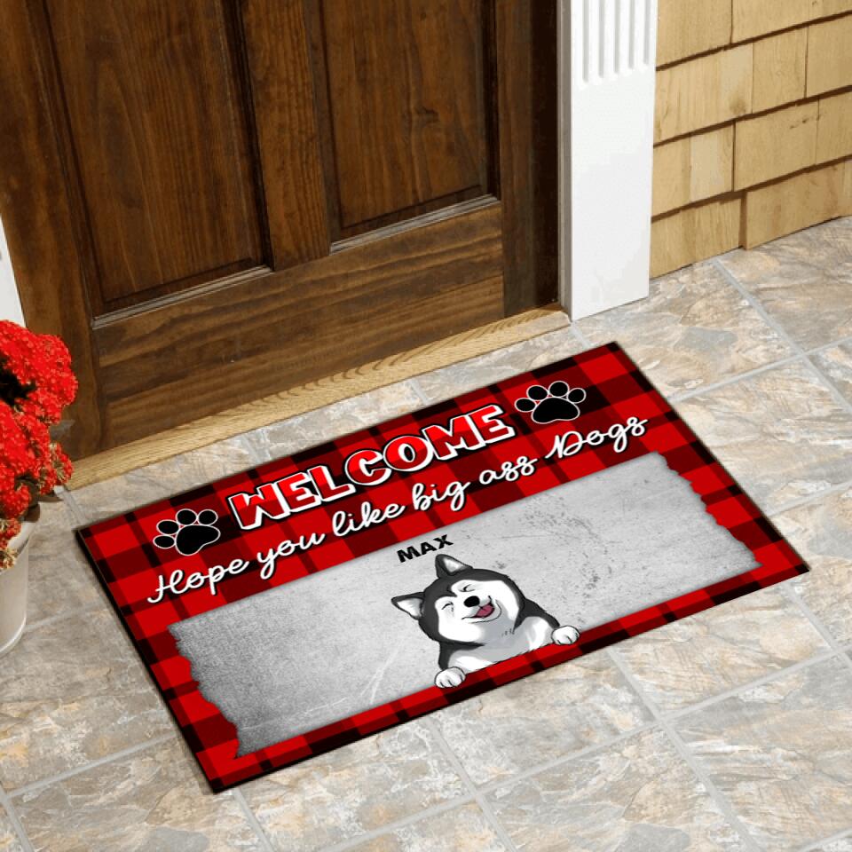 Welcome Hope You Like Big Ass Dogs, Customized Up To 4 Dogs - Personalized Doormat