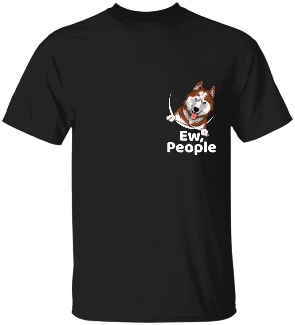 Ew, People Personalized T-Shirt