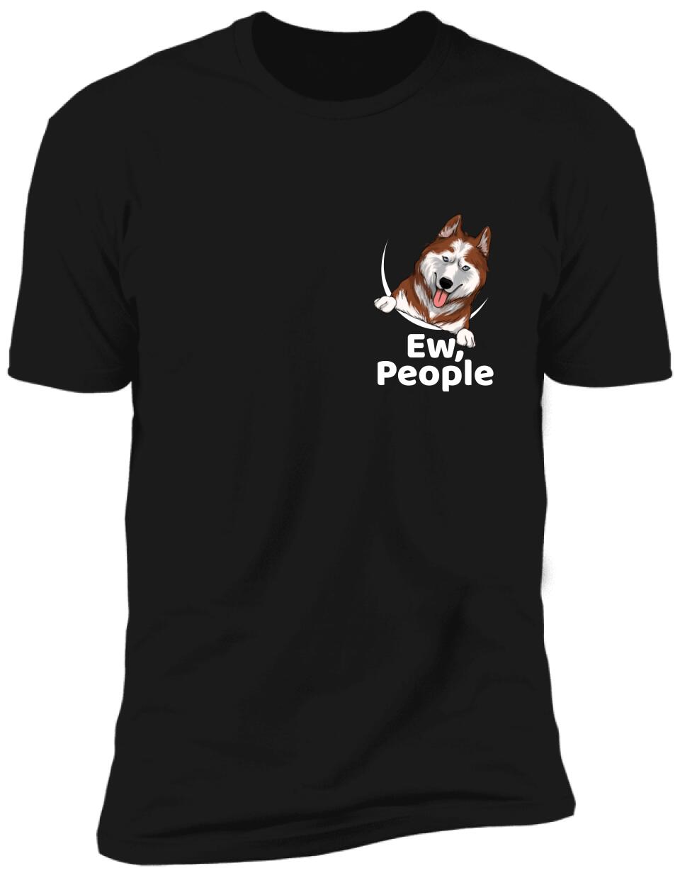 Ew, People Personalized T-Shirt