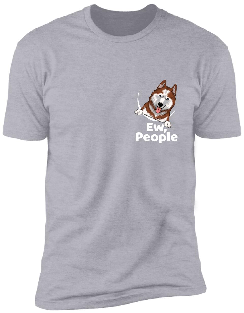Ew, People Personalized T-Shirt