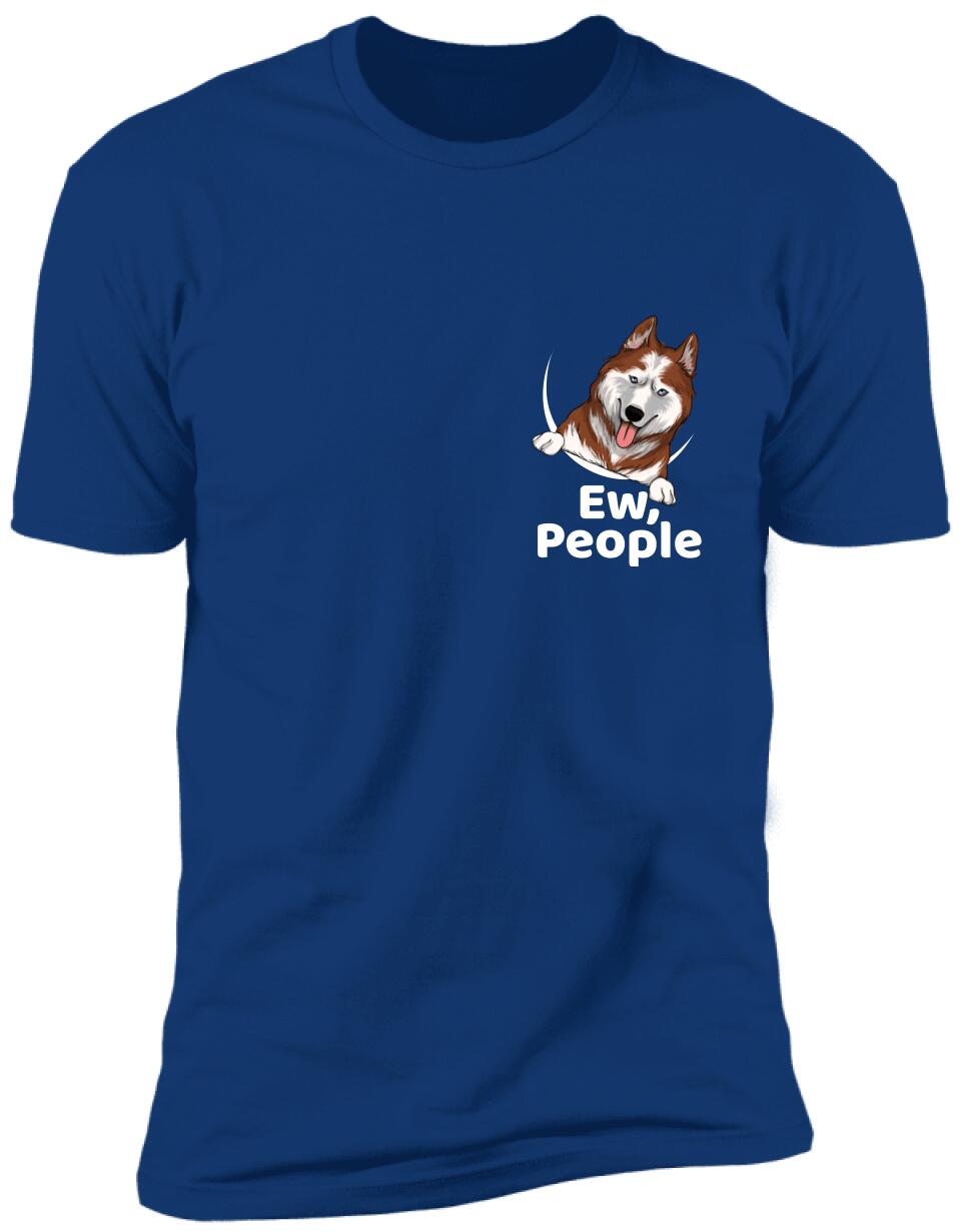 Ew, People Personalized T-Shirt