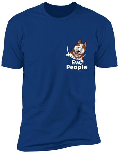 Ew, People Personalized T-Shirt