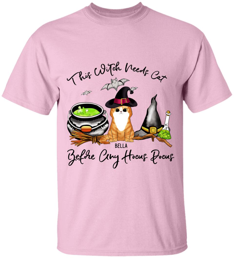 This Witch Needs Cats Before Any Hocus Pocus - Personalized T-shirt