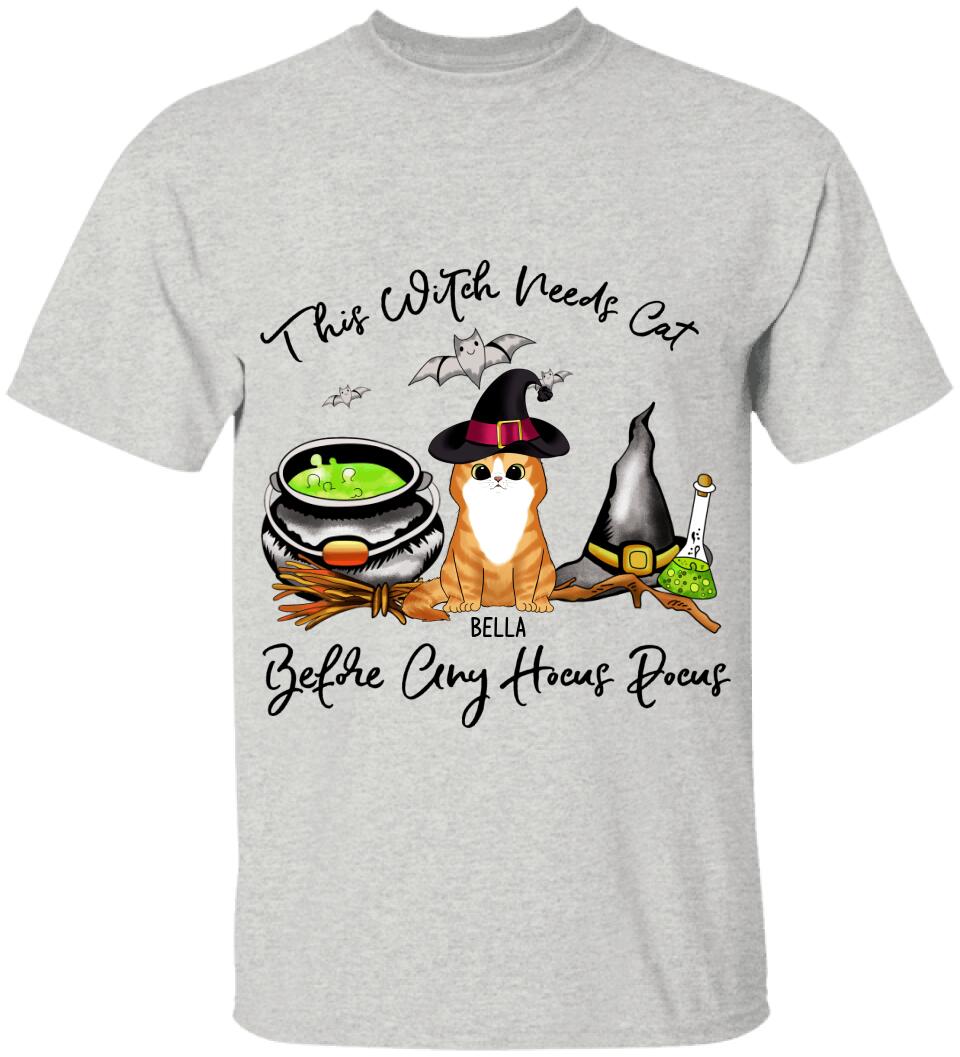 This Witch Needs Cats Before Any Hocus Pocus - Personalized T-shirt