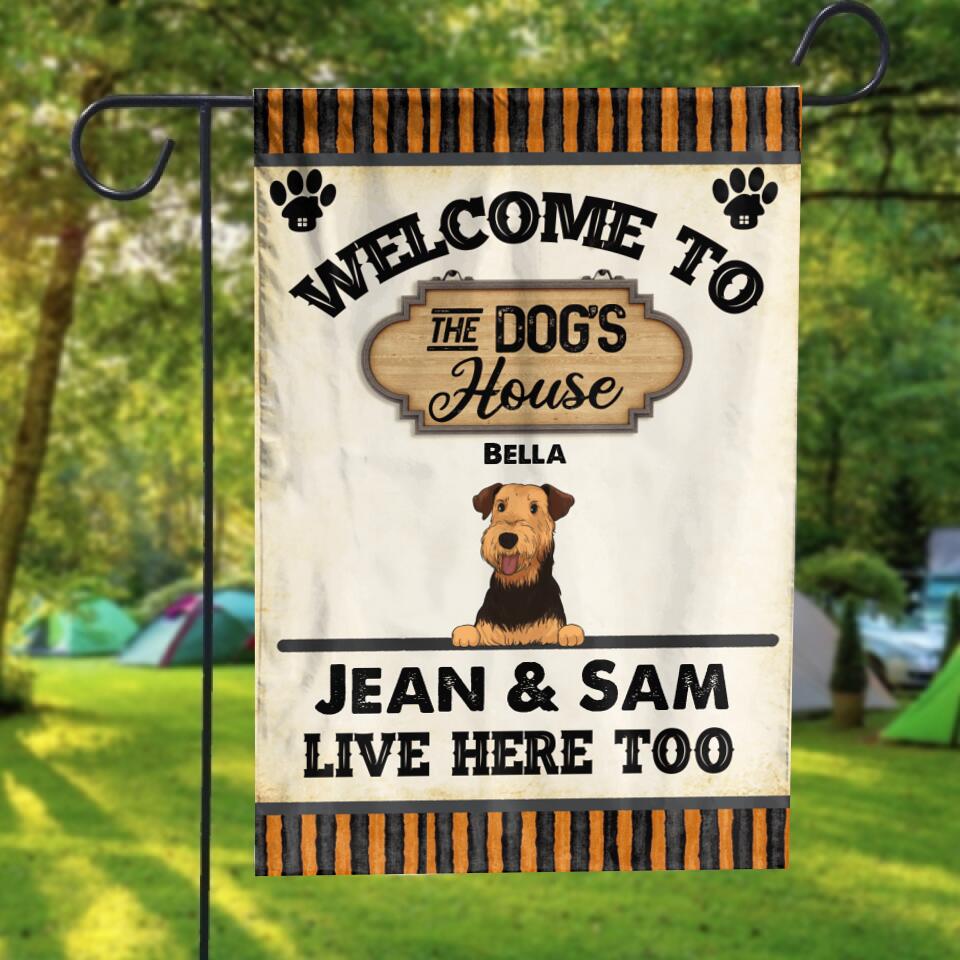 Welcome To The Dog's House - Personalized Flag