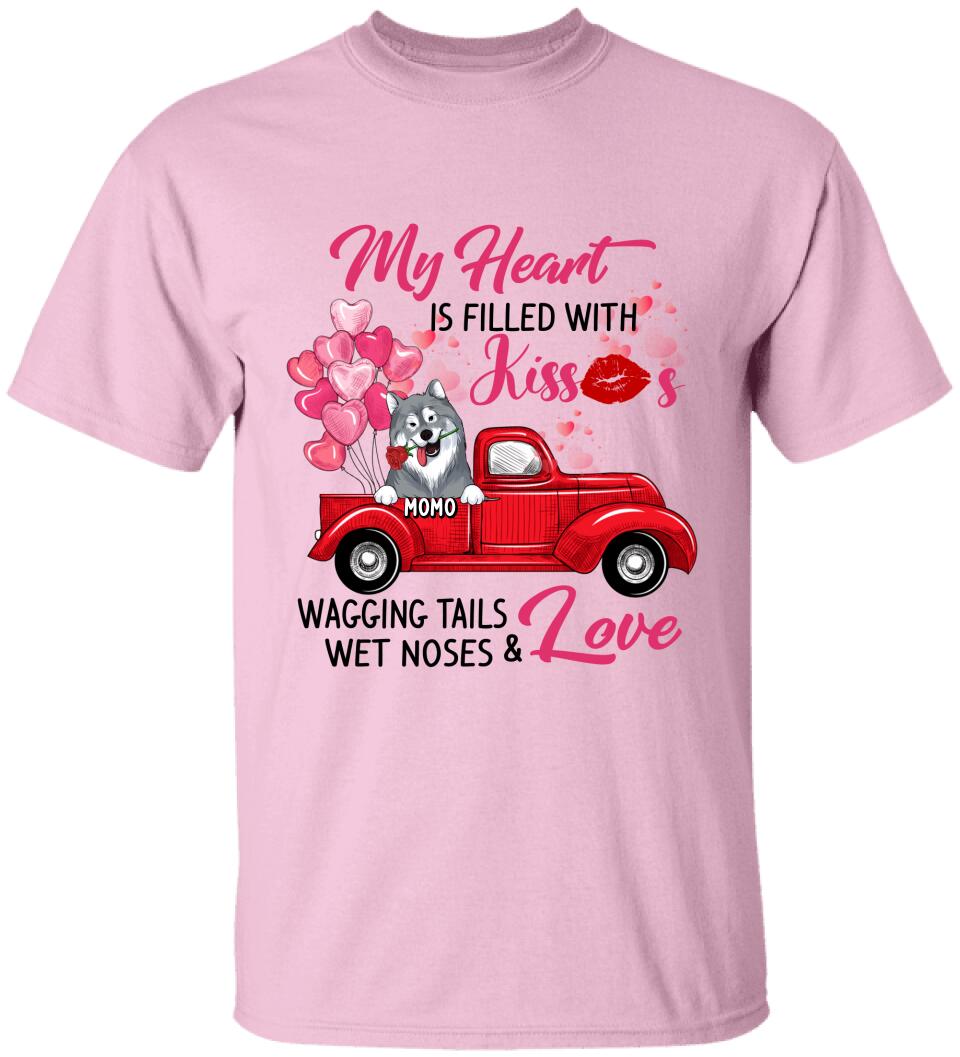 My Heart Is Filled With Kisses Wagging Tails Wet Noses & Love - Personalized T-Shirt