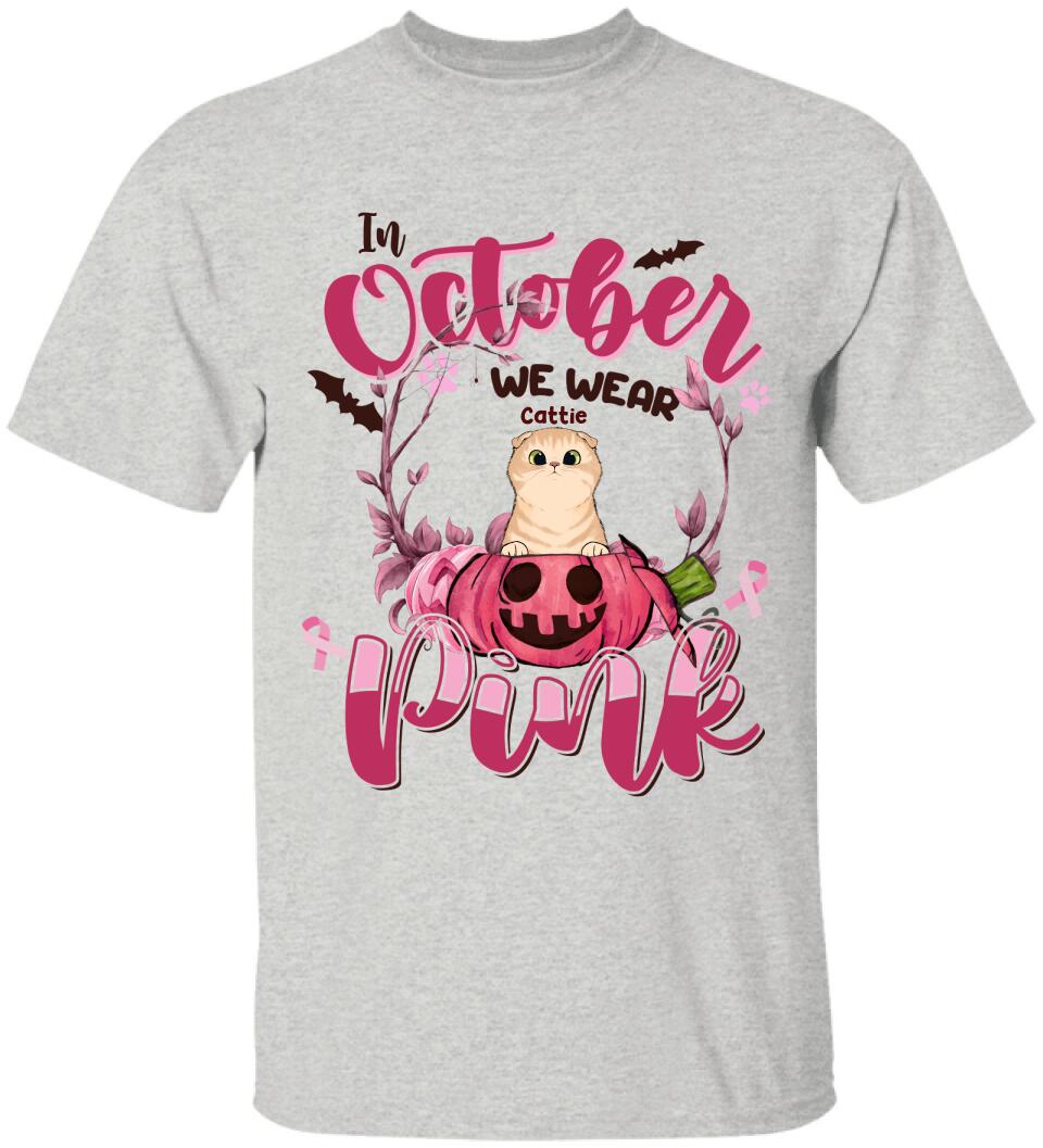 In October We Wear Pink Personalized with Cat - Personalized T-shirt