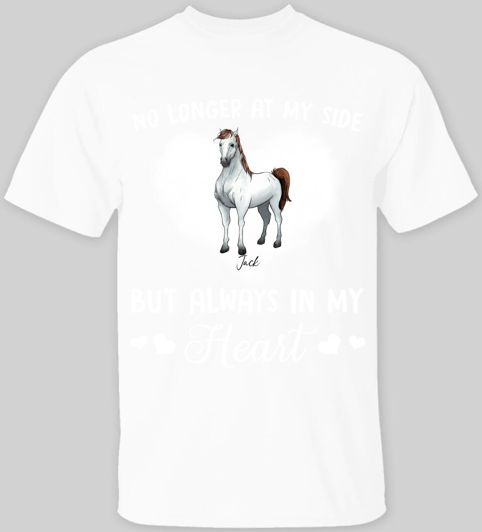 No Longer At My Side, But Always In My Heart Horse - Personalized T-shirt