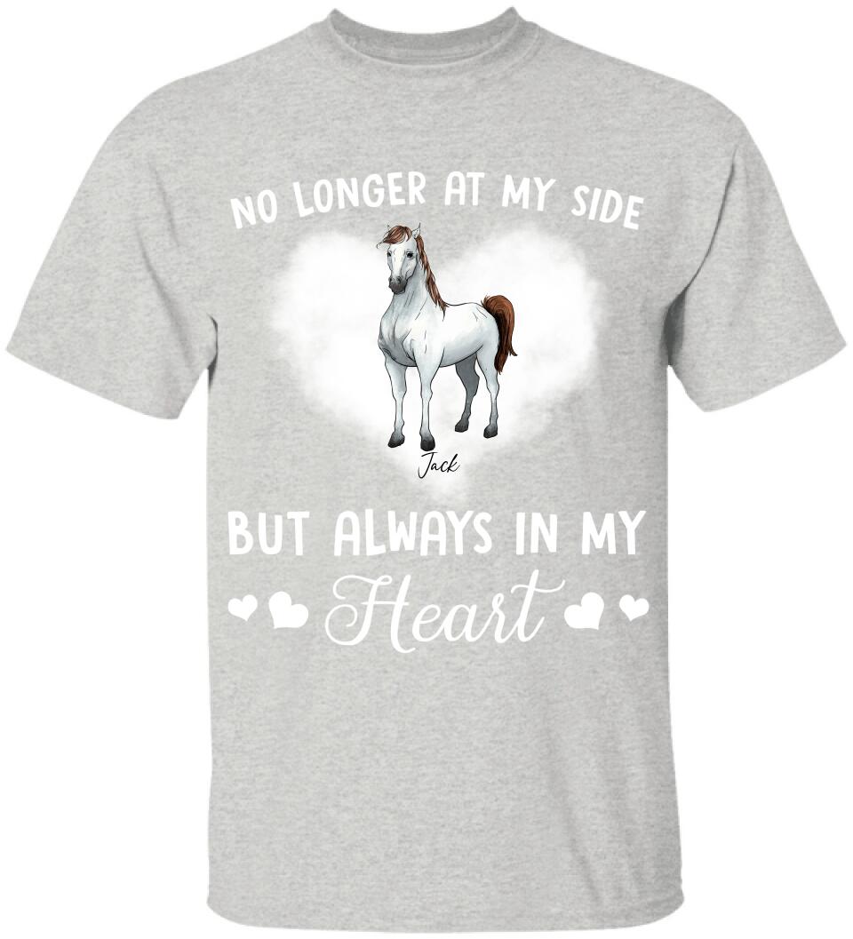 No Longer At My Side, But Always In My Heart Horse - Personalized T-shirt