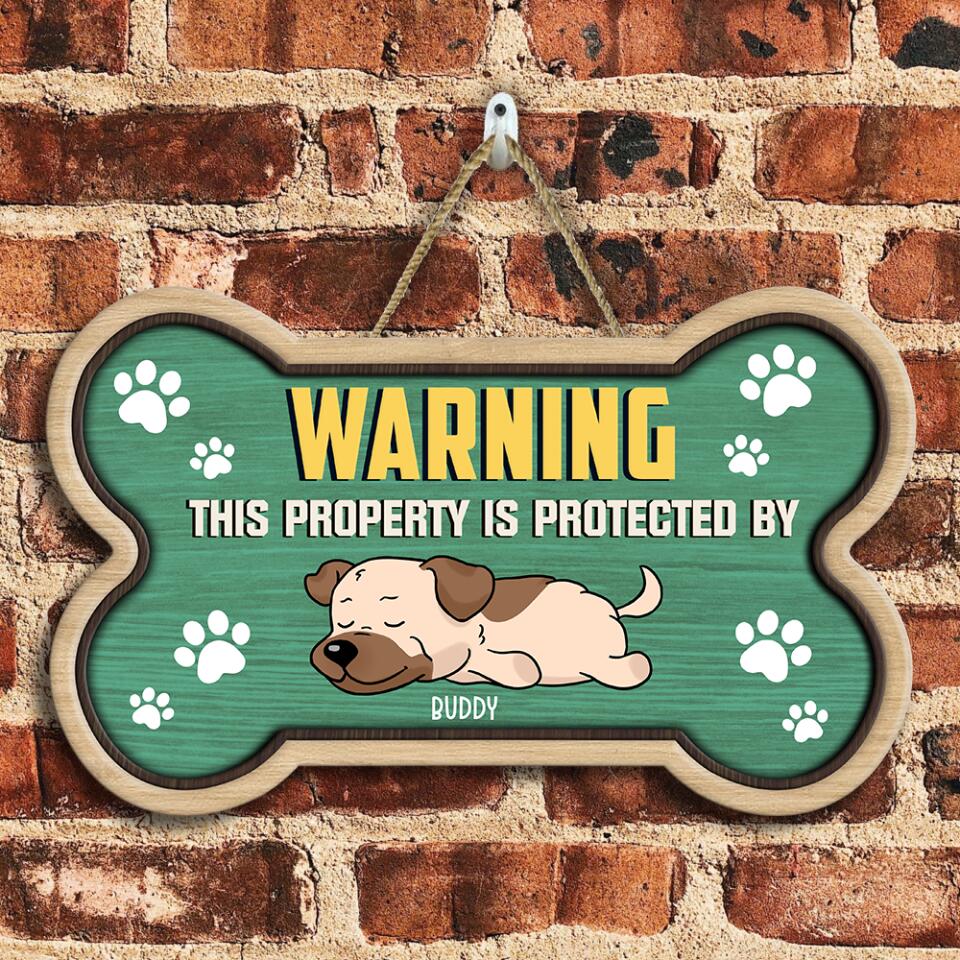 WARNING This Property Is Protected By The Dog - Perrsonalized Wooden Doorsign