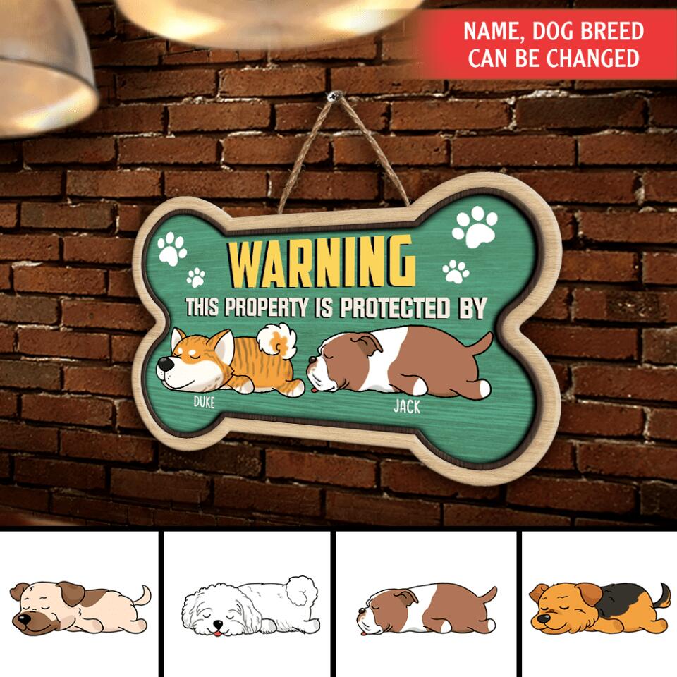 WARNING This Property Is Protected By The Dog - Perrsonalized Wooden Doorsign