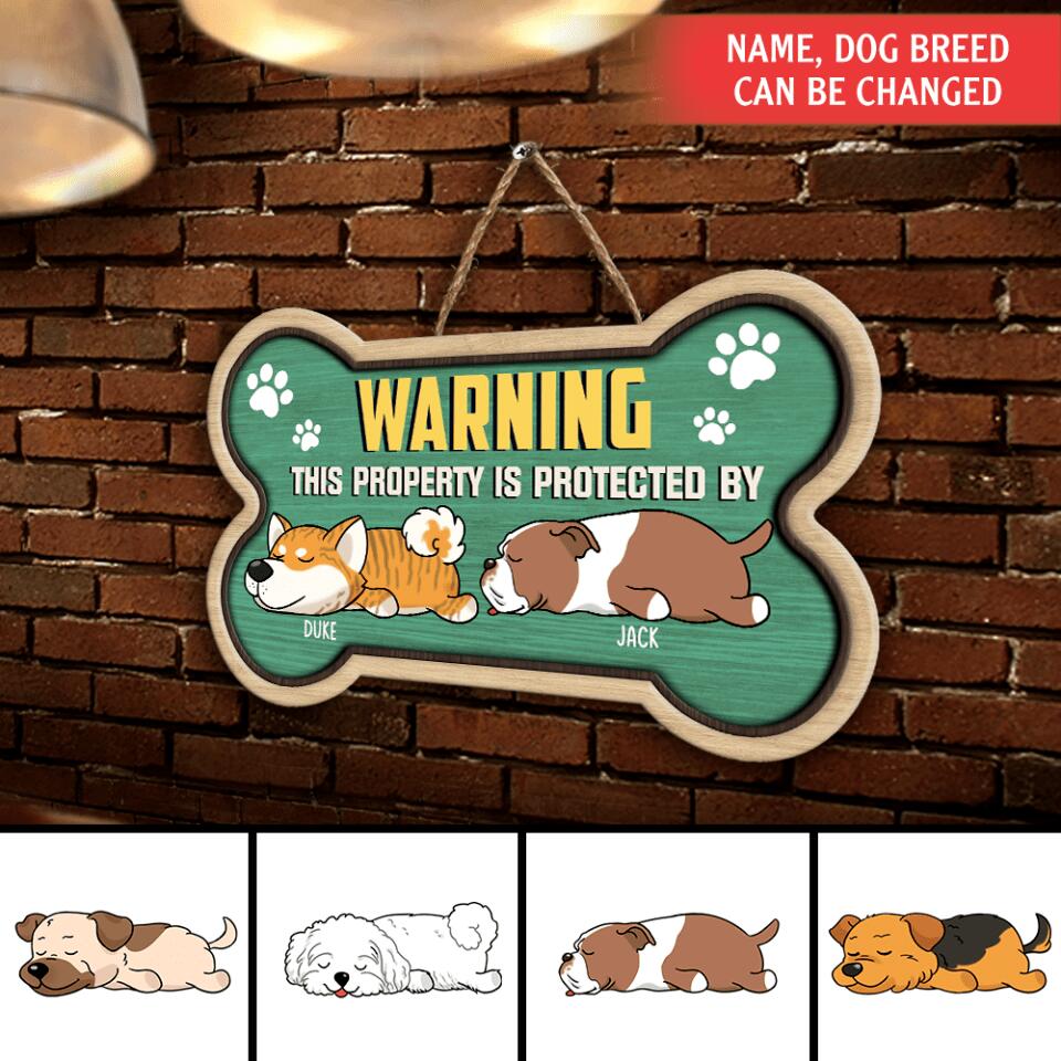 WARNING This Property Is Protected By The Dog - Perrsonalized Wooden Doorsign
