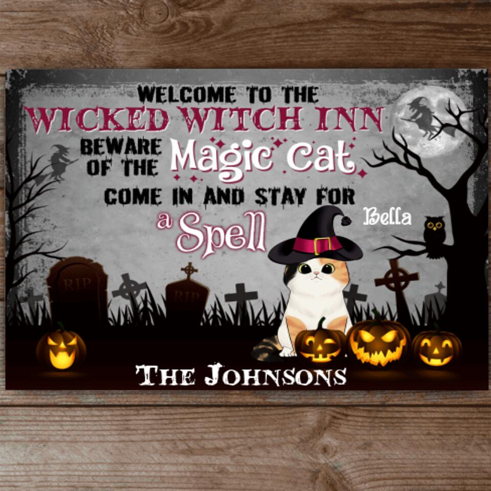 Welcome To The Wicked Witch Inn Be Aware Of The Magic Cat Halloween - Personalized Metal sign