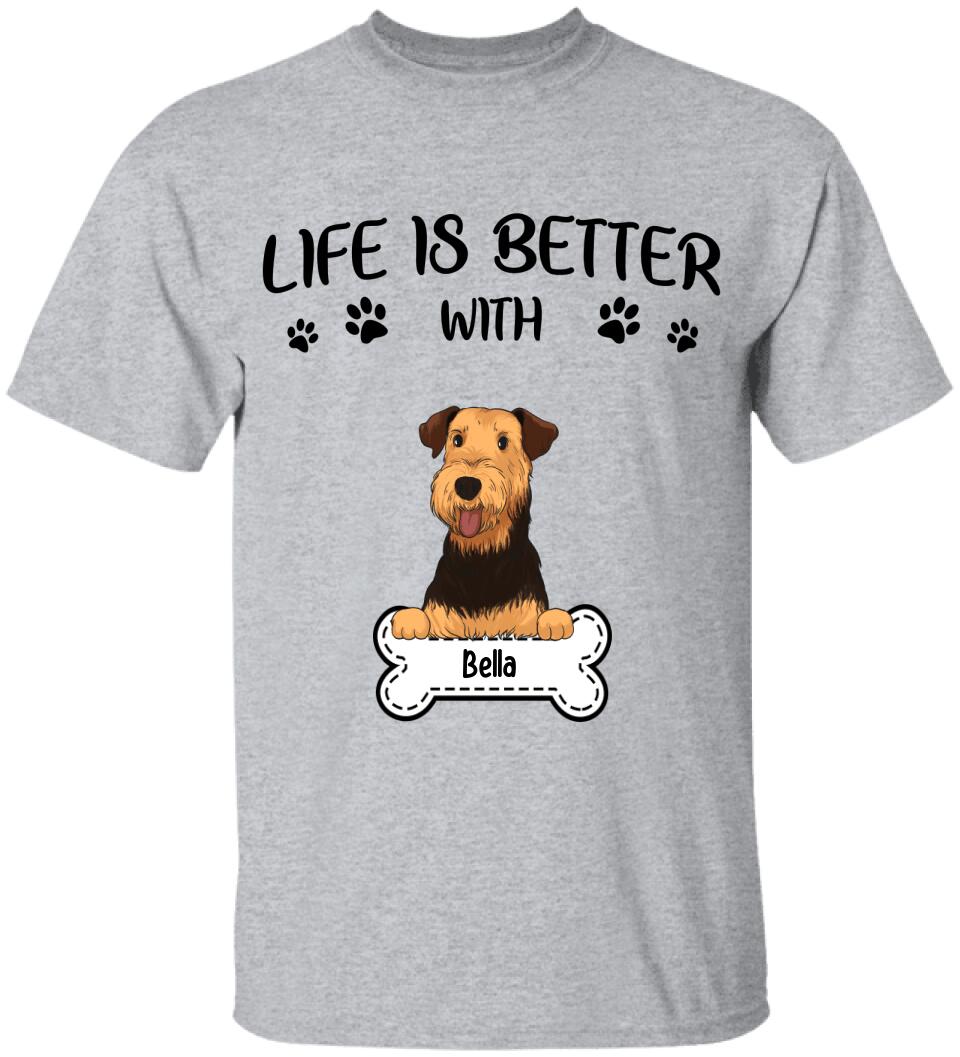 Life Is Better With Dog - Personalized T-shirt