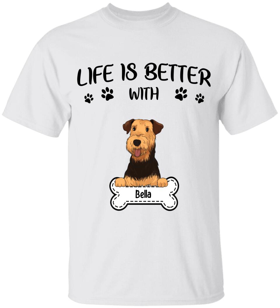 Life Is Better With Dog - Personalized T-shirt