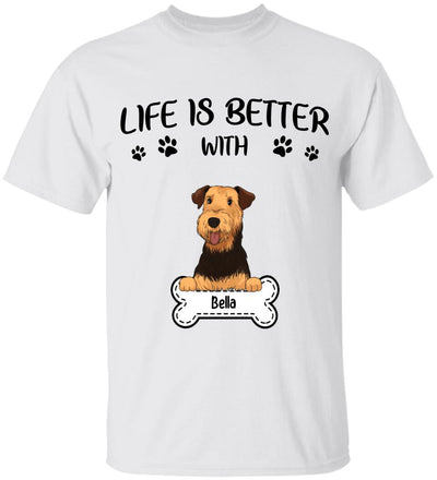 Life Is Better With Dog - Personalized T-shirt