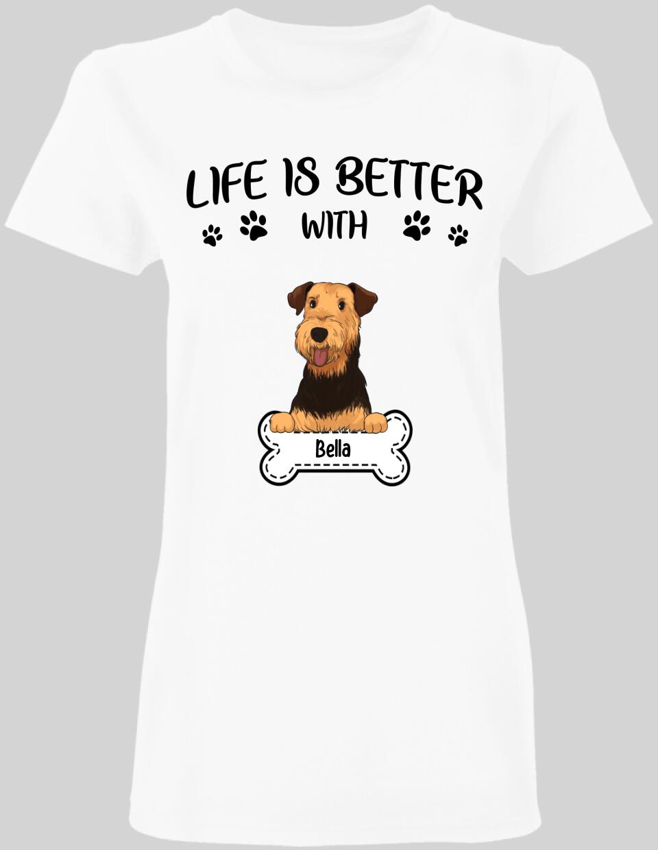 Life Is Better With Dog - Personalized T-shirt