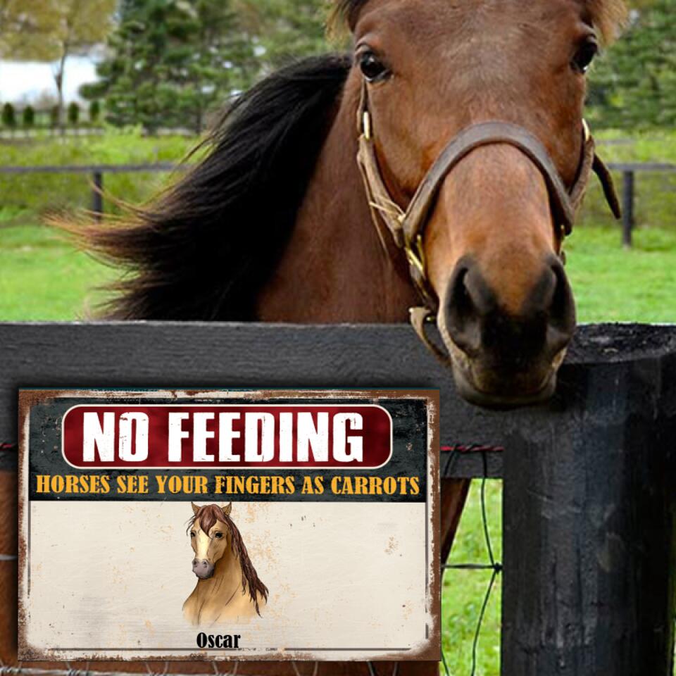 Funny Sign For Horse Lovers, No Feeding Horses See Your Fingers As Carrots - Personalized Metal Sign