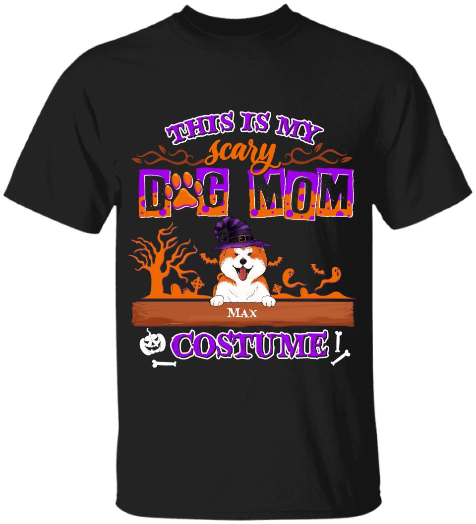 This Is My Scary Dog Mom Costume - Personalized T-shirt