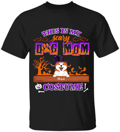 This Is My Scary Dog Mom Costume - Personalized T-shirt