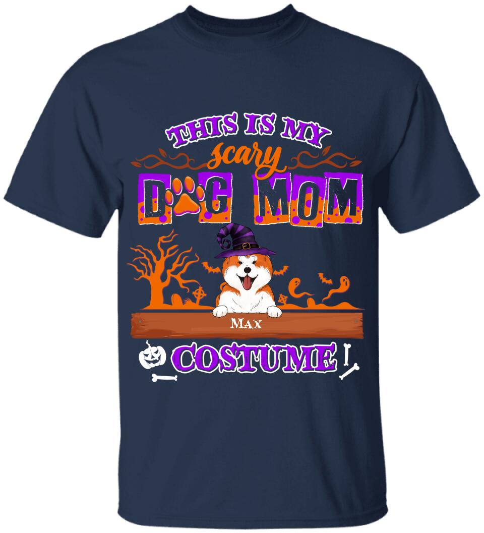 This Is My Scary Dog Mom Costume - Personalized T-shirt