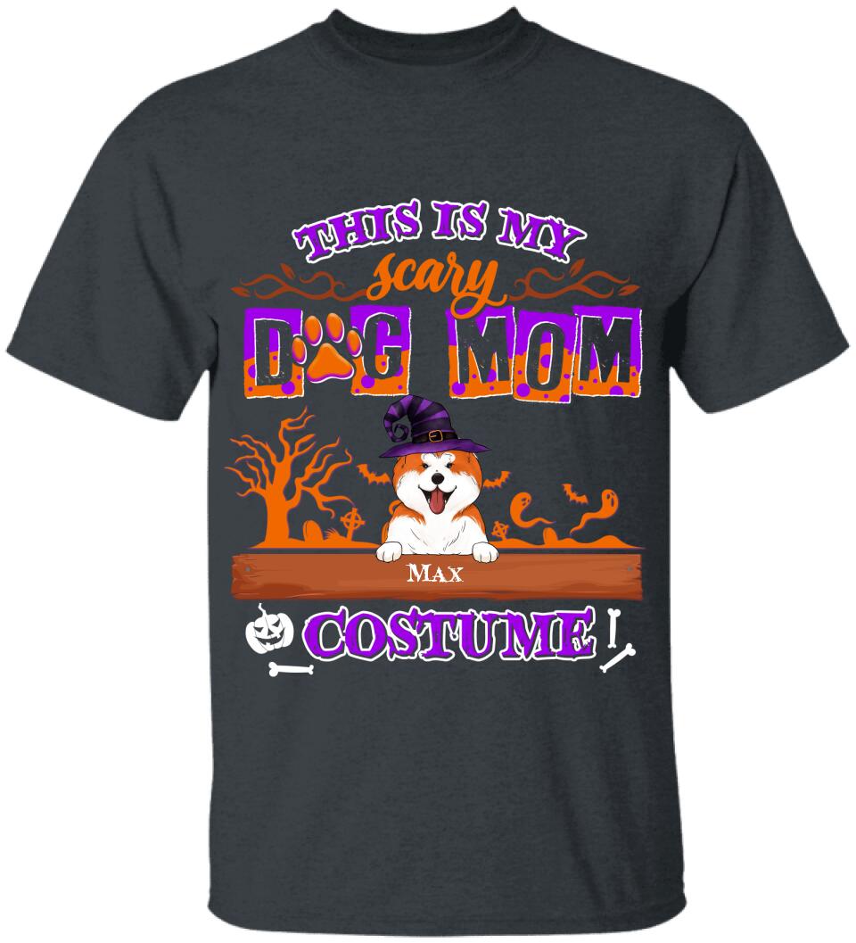 This Is My Scary Dog Mom Costume - Personalized T-shirt