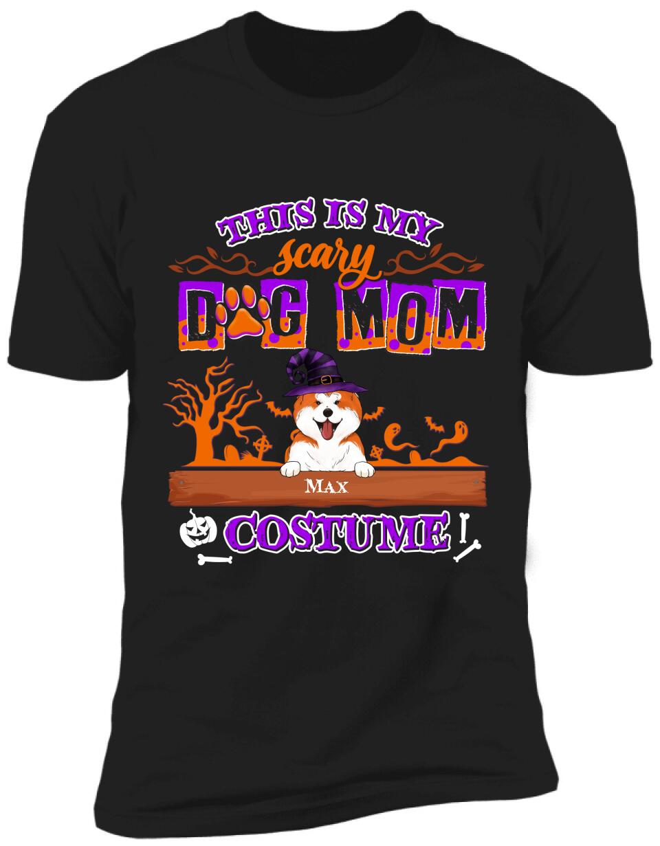 This Is My Scary Dog Mom Costume - Personalized T-shirt