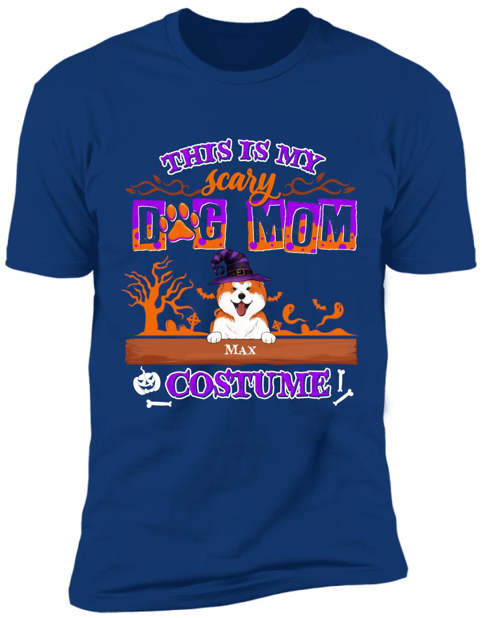 This Is My Scary Dog Mom Costume - Personalized T-shirt