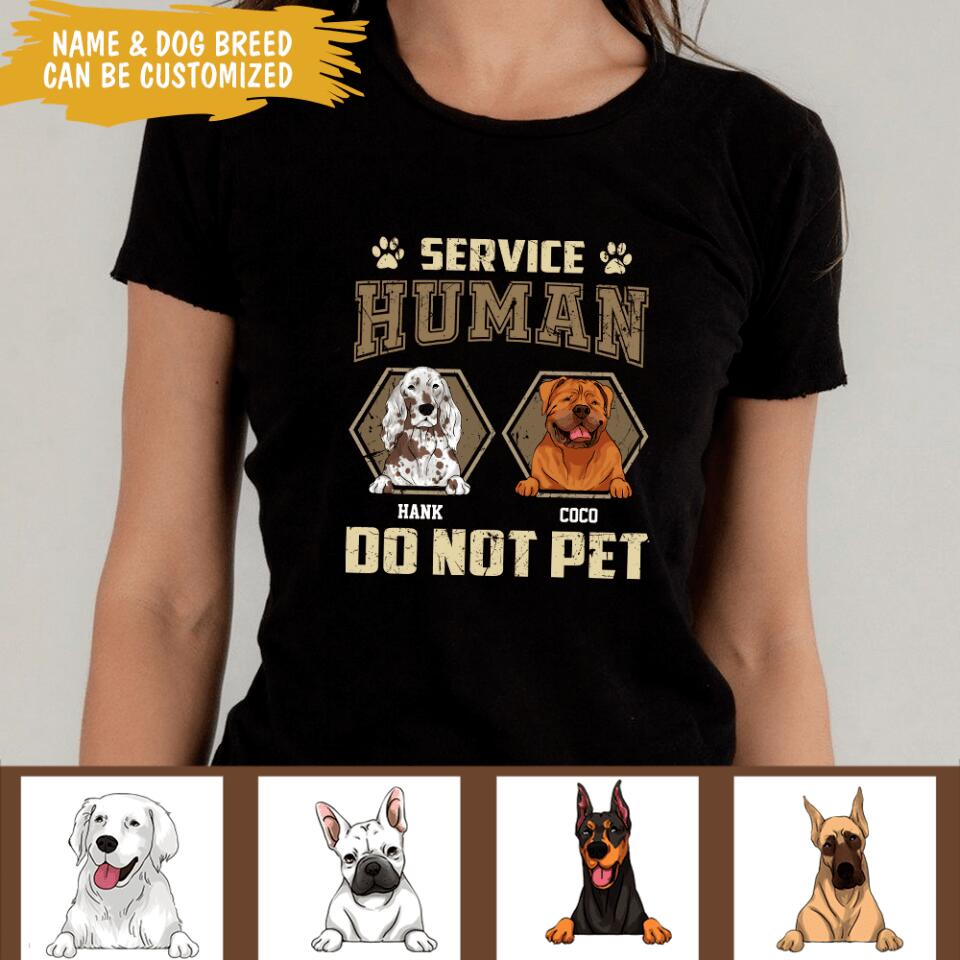 Service Human Do Not Pet - Personalized T-shirt