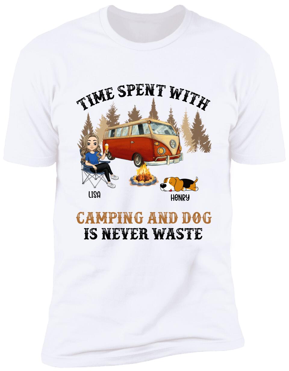 Time Spent With Camping And Dog Is Never Waste, Personalized Camping T-Shirt