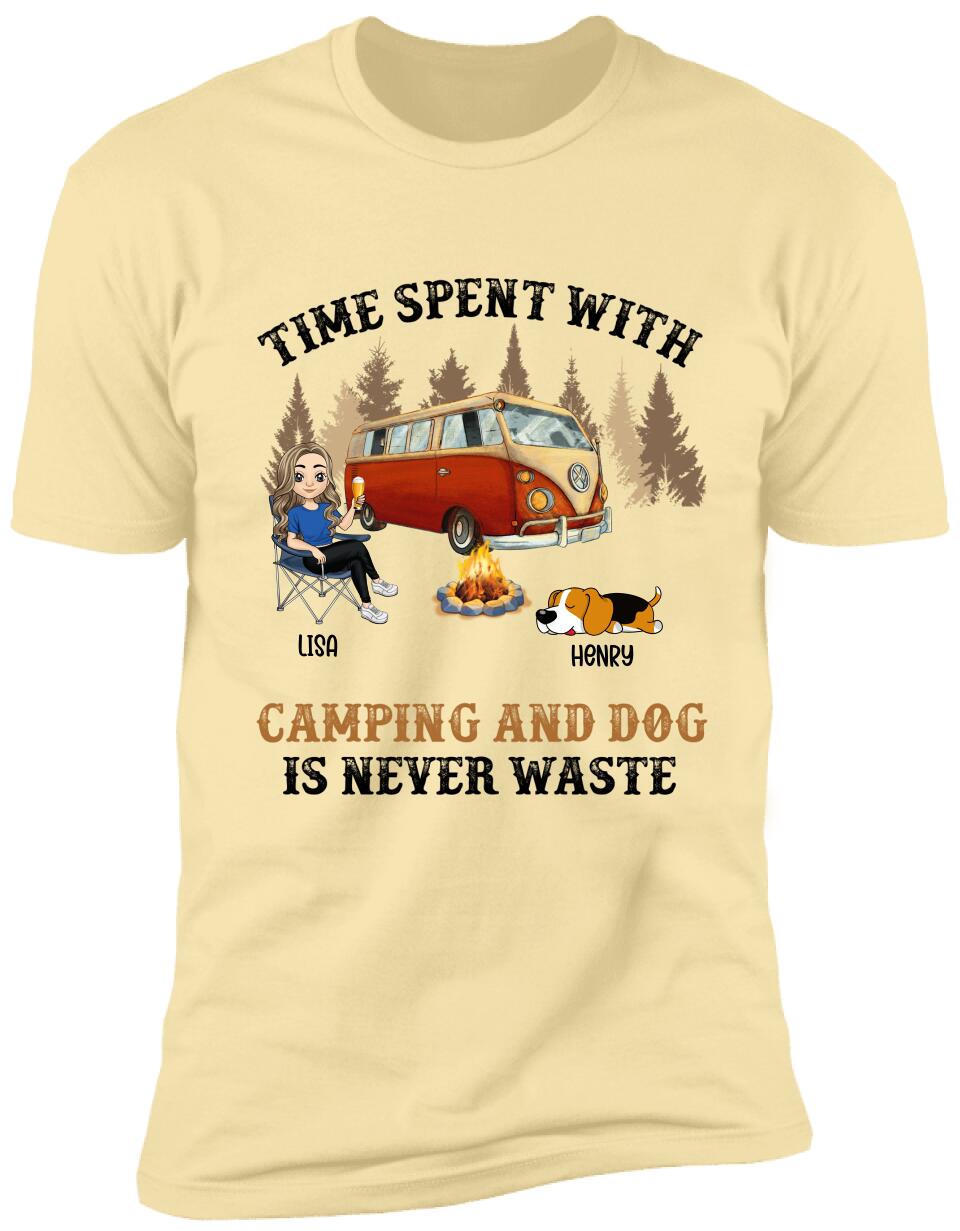 Time Spent With Camping And Dog Is Never Waste, Personalized Camping T-Shirt