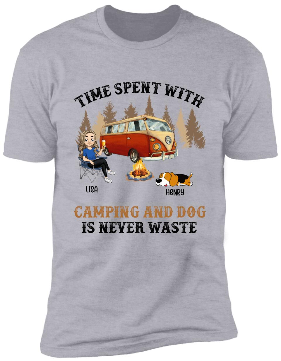 Time Spent With Camping And Dog Is Never Waste, Personalized Camping T-Shirt