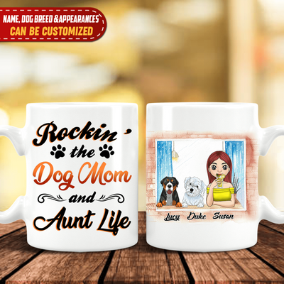 Rockin' The Dog Mom & Aunt Life - Personalized Mug