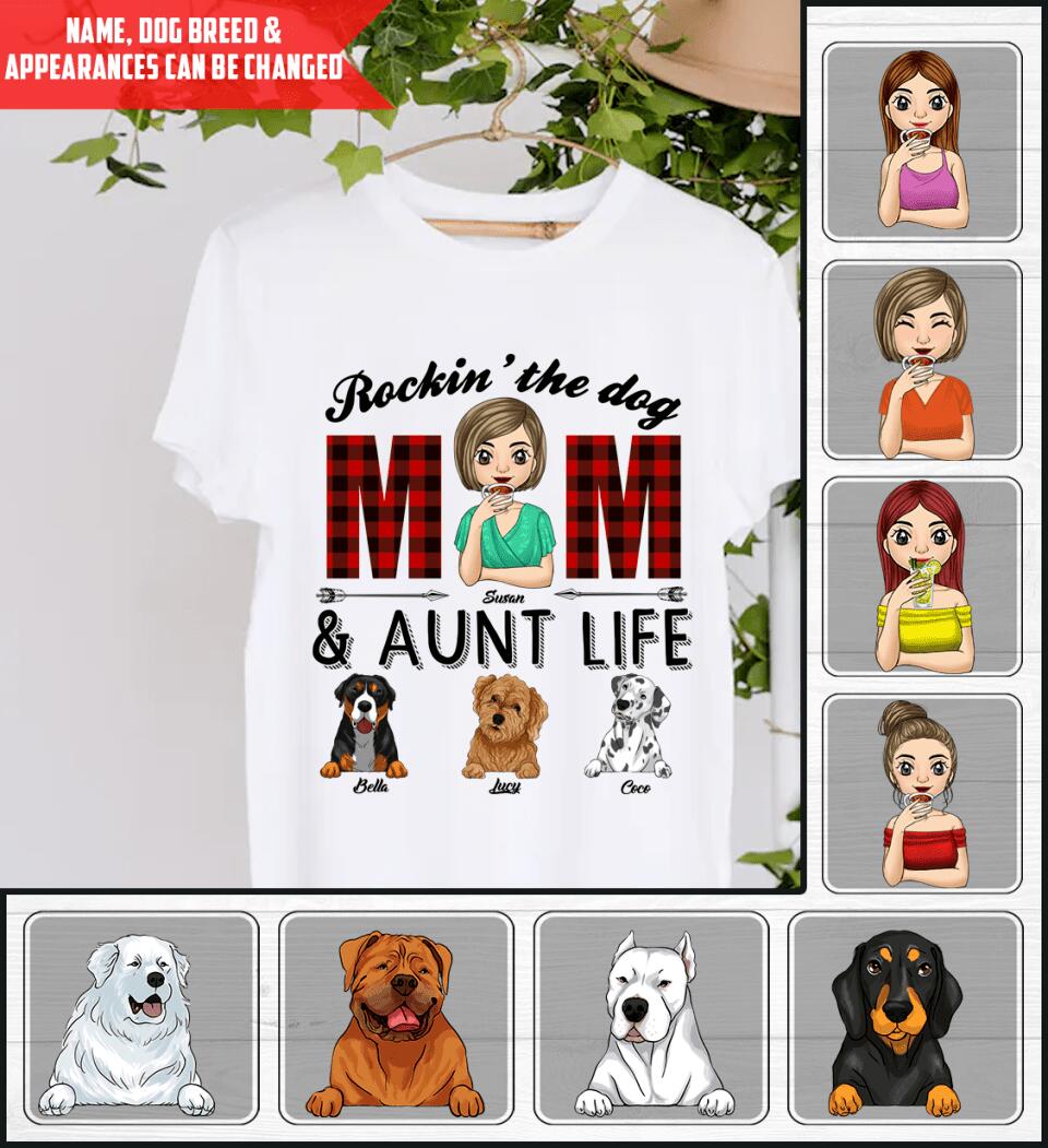 Rockin' The Dog Mom & Aunt Life - Personalized T-shirt