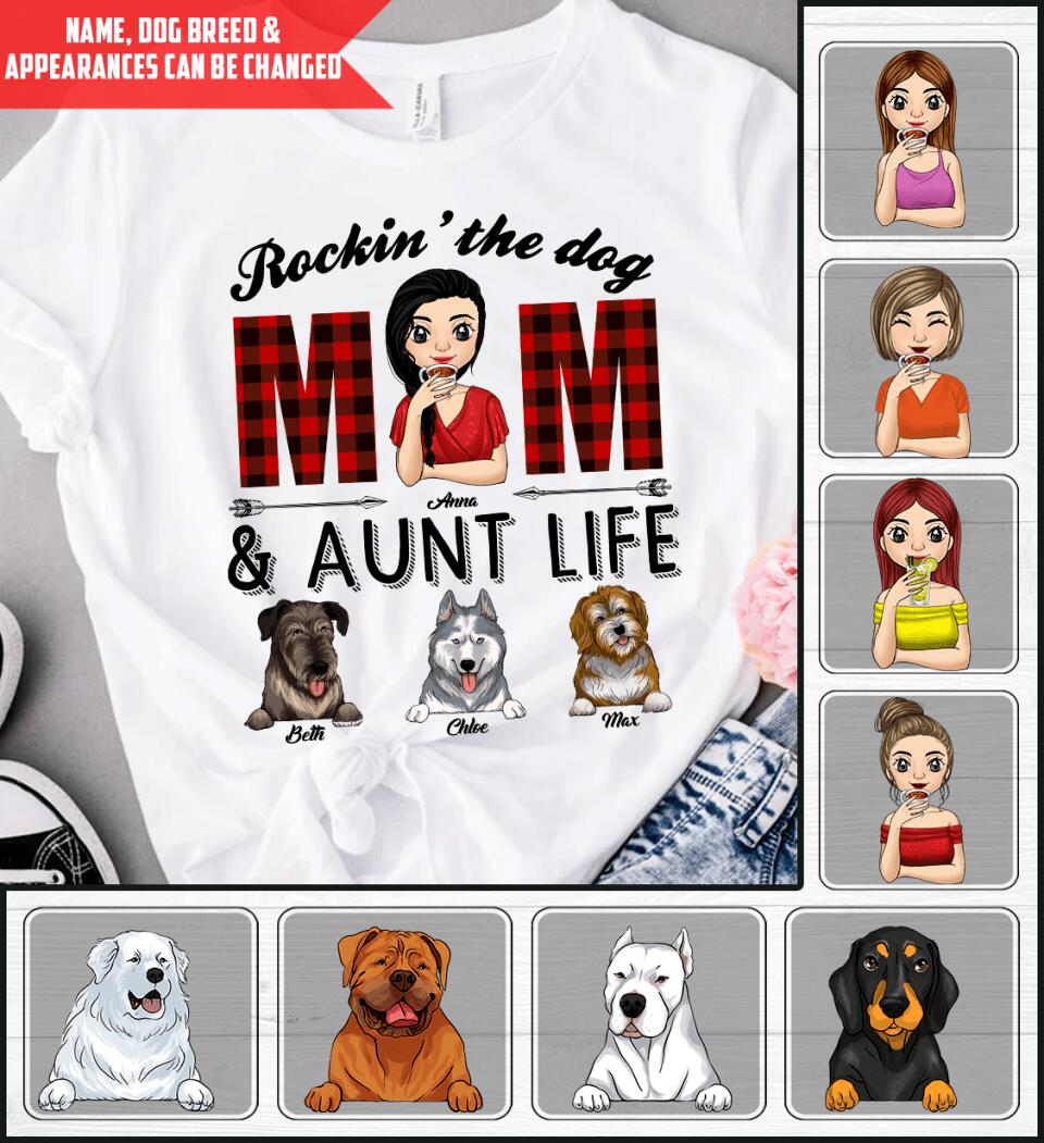 Rockin' The Dog Mom & Aunt Life - Personalized T-shirt