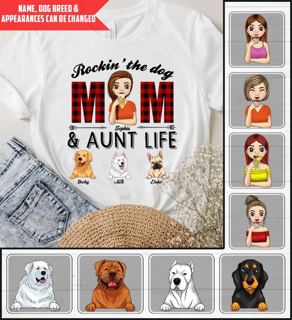 Rockin' The Dog Mom & Aunt Life - Personalized T-shirt