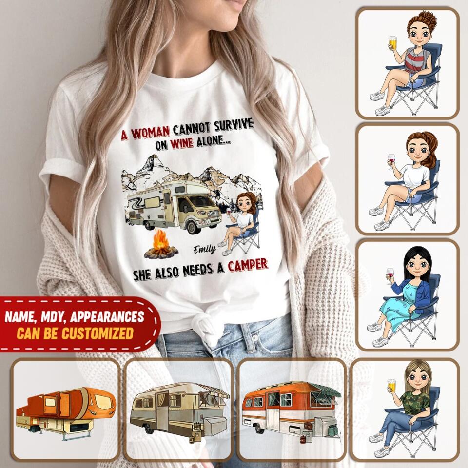 A Woman Cannot Survive On Wine Alone, She Also Needs A Camper, Personalized T-shirt For Camper
