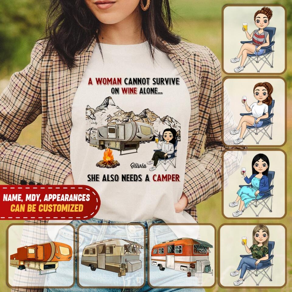 A Woman Cannot Survive On Wine Alone, She Also Needs A Camper, Personalized T-shirt For Camper