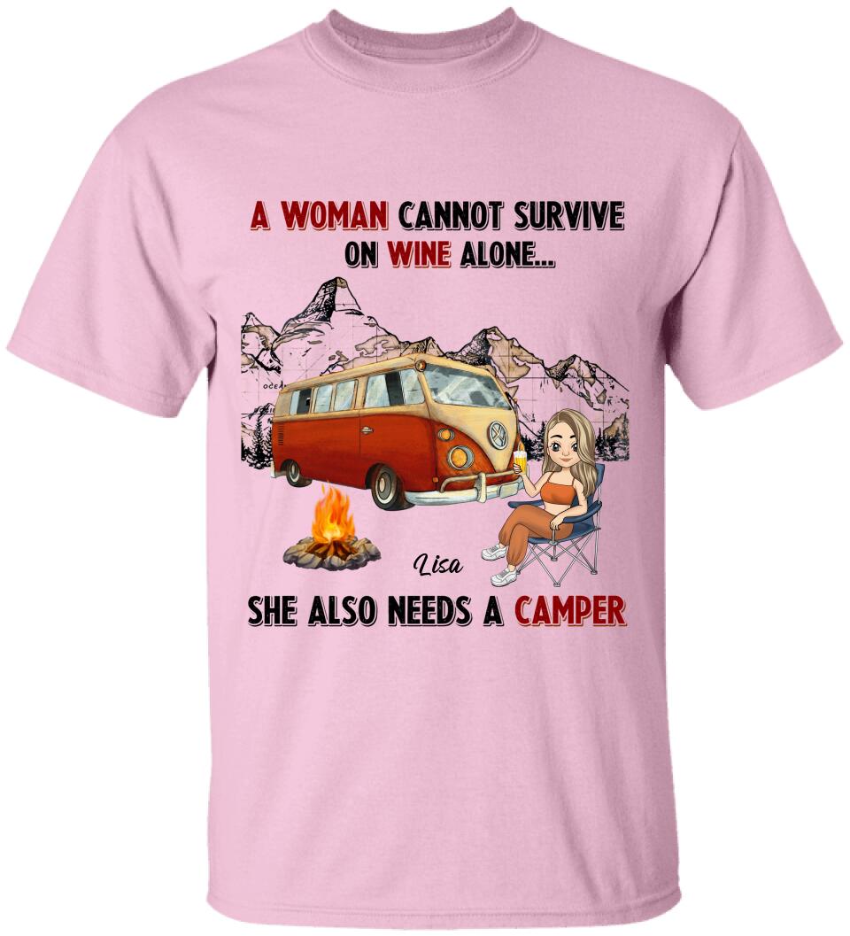 A Woman Cannot Survive On Wine Alone, She Also Needs A Camper, Personalized T-shirt For Camper