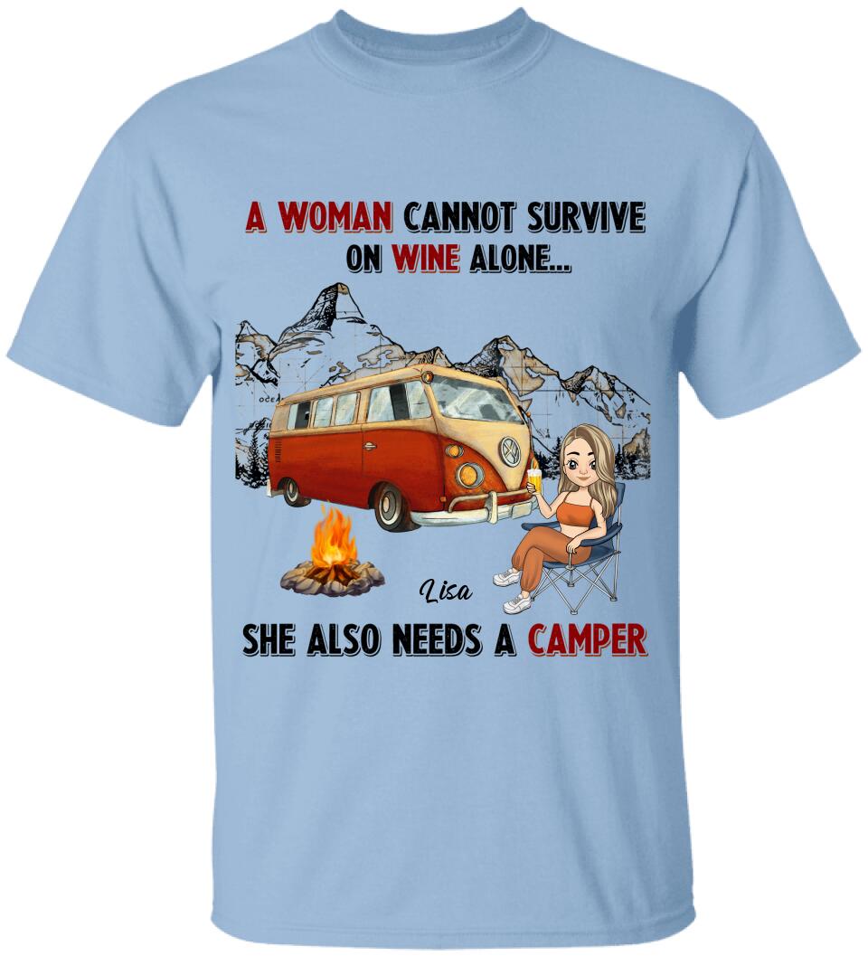 A Woman Cannot Survive On Wine Alone, She Also Needs A Camper, Personalized T-shirt For Camper