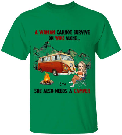 A Woman Cannot Survive On Wine Alone, She Also Needs A Camper, Personalized T-shirt For Camper