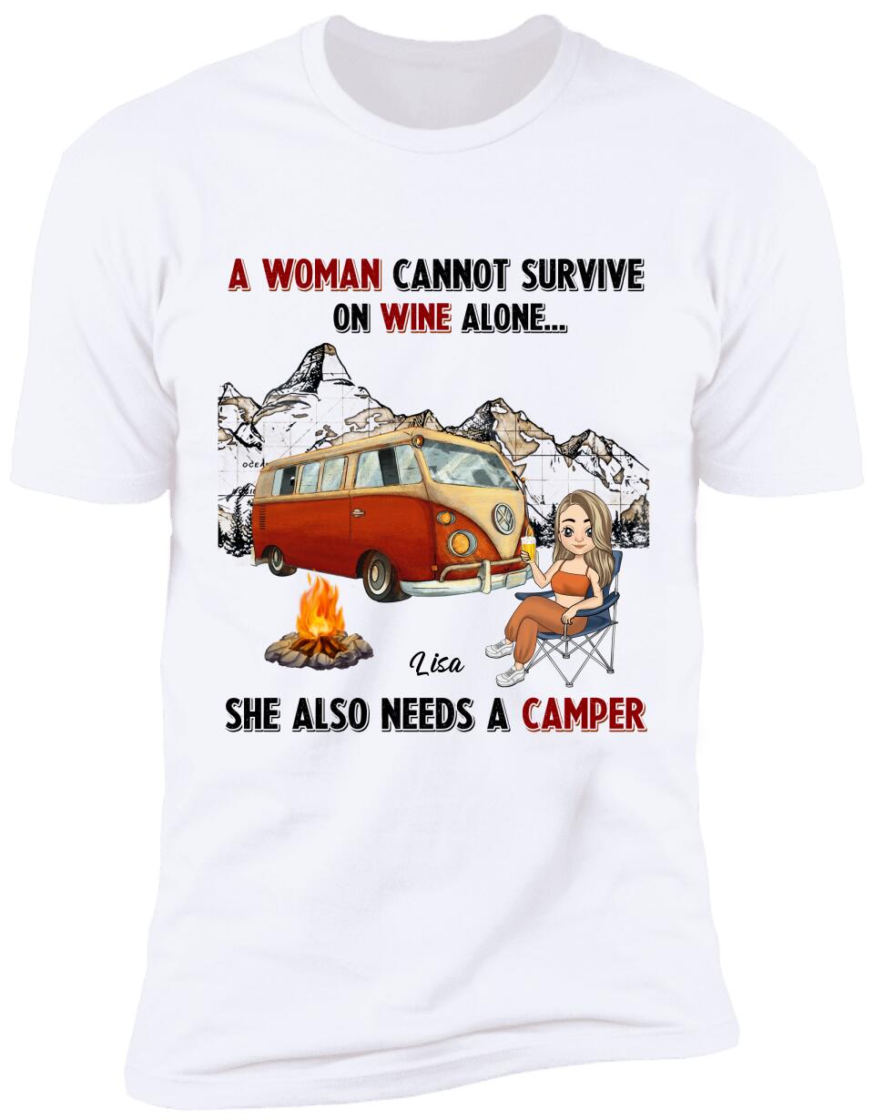 A Woman Cannot Survive On Wine Alone, She Also Needs A Camper, Personalized T-shirt For Camper
