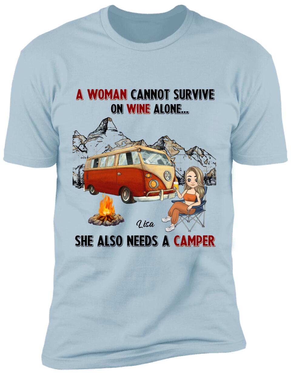A Woman Cannot Survive On Wine Alone, She Also Needs A Camper, Personalized T-shirt For Camper