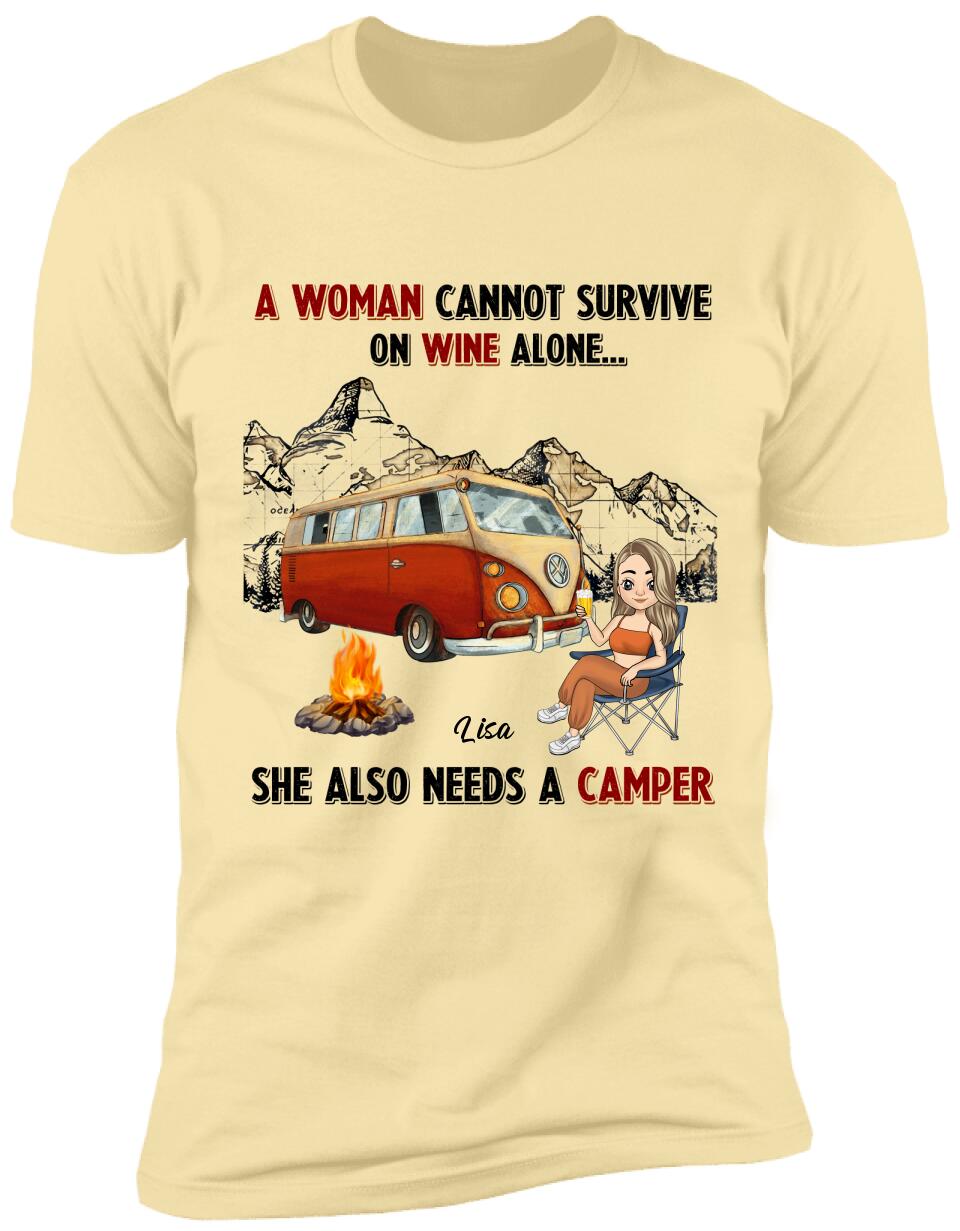 A Woman Cannot Survive On Wine Alone, She Also Needs A Camper, Personalized T-shirt For Camper
