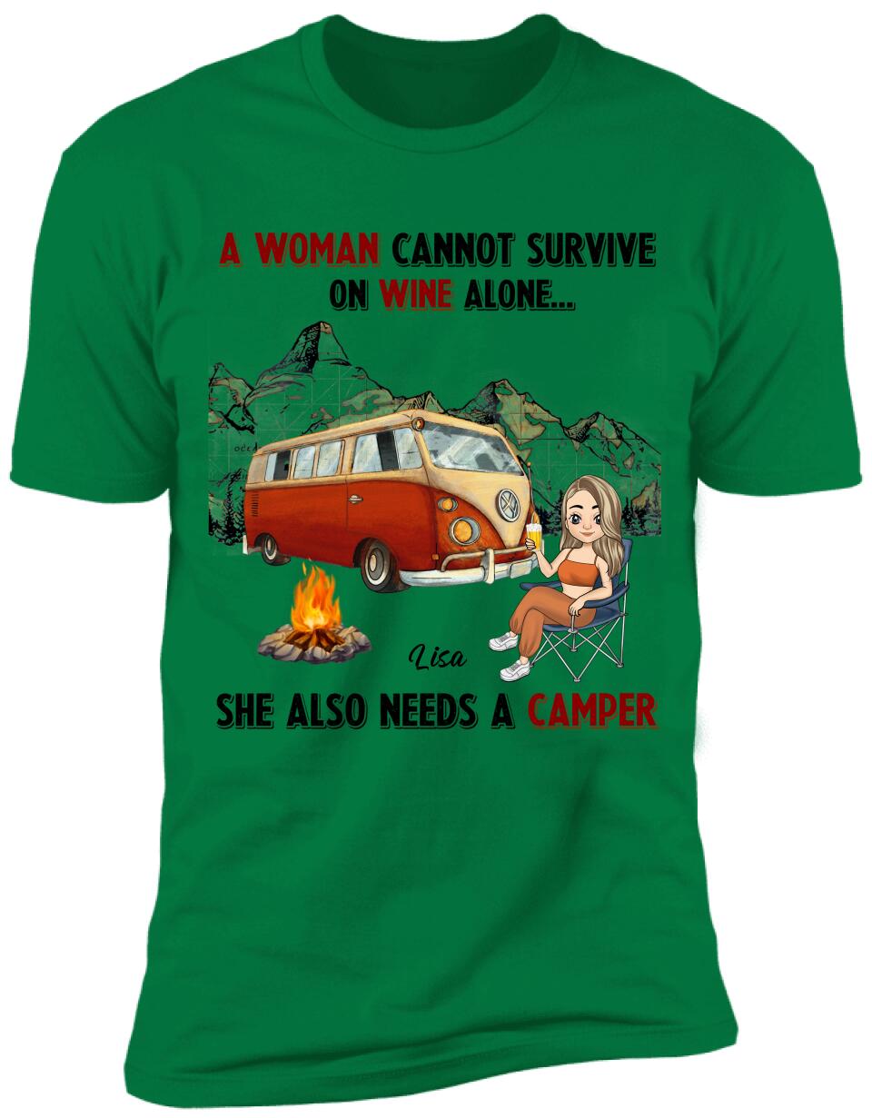 A Woman Cannot Survive On Wine Alone, She Also Needs A Camper, Personalized T-shirt For Camper